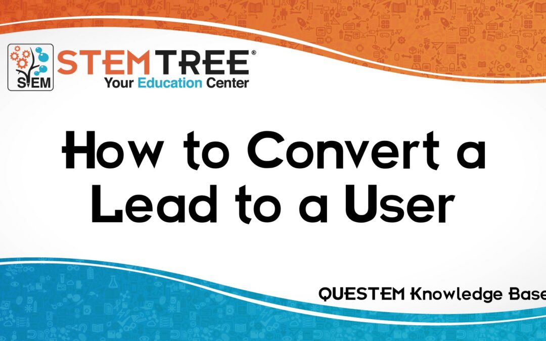 QUESTEM Convert Lead To User