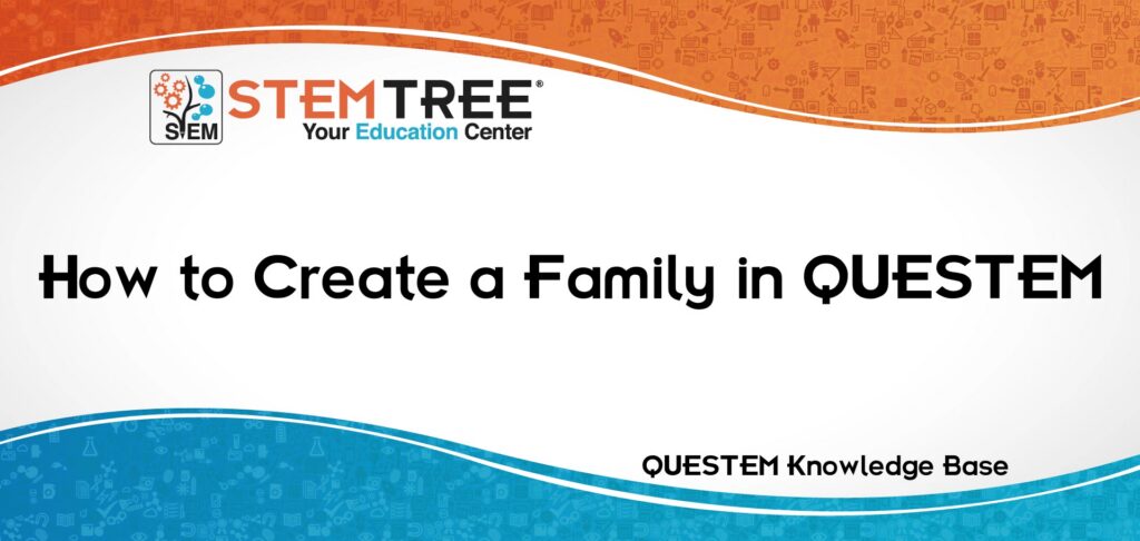QUESTEM Create A Family