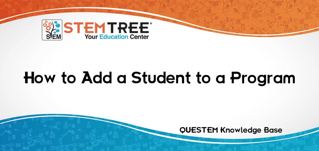 QUESTEM Enroll A Student In A Program
