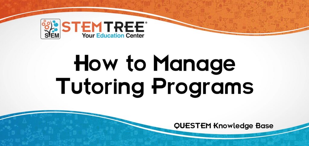 QUESTEM Manage Tutoring Programs
