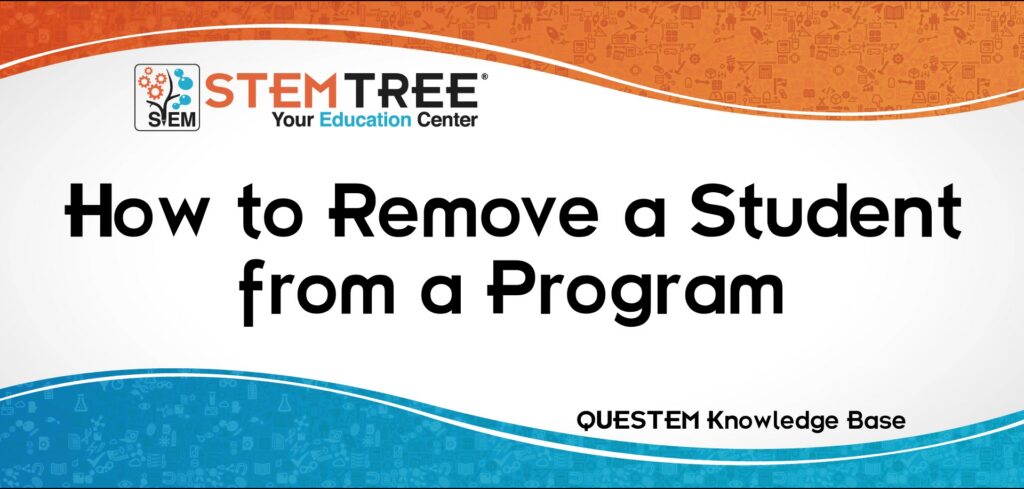 QUESTEM Remove Student From A Program