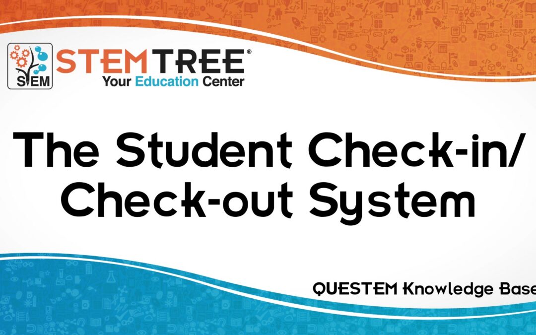 QUESTEM Student Check In And Out